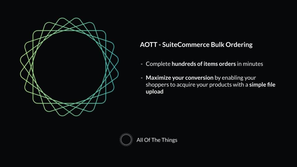 AOTT - SuiteCommerce - Bulk Ordering